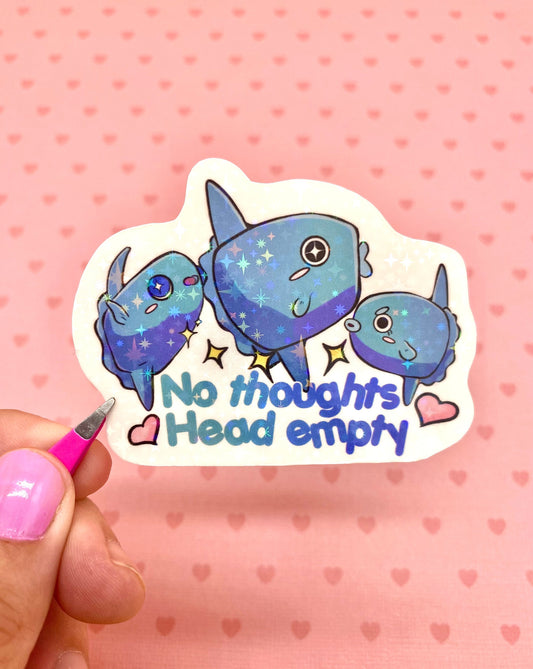 No thoughts Head Empty Sunfish holographic vinyl sticker