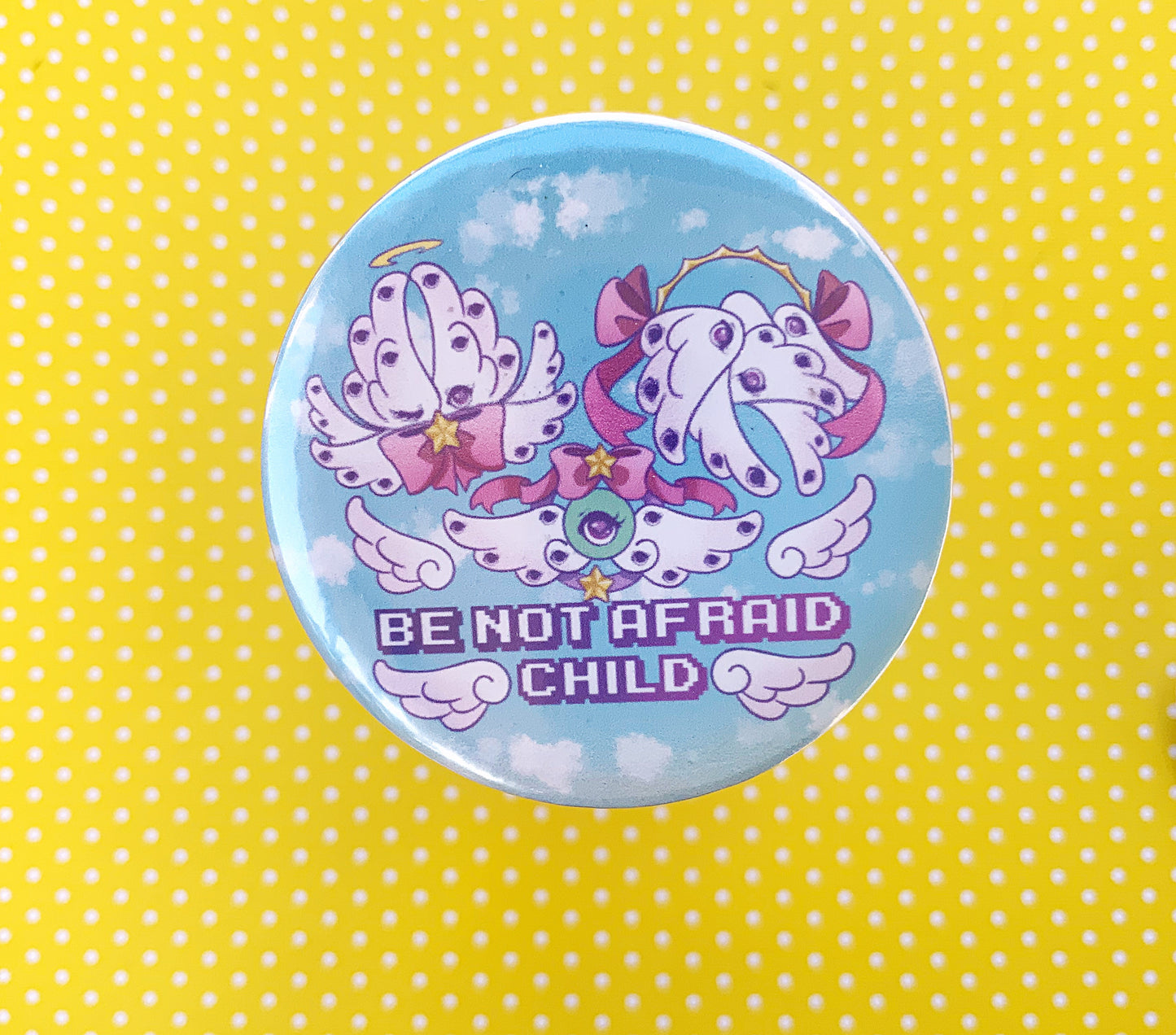 Be Not Afraid Child/ Biblically Accurate Angels Button Pin